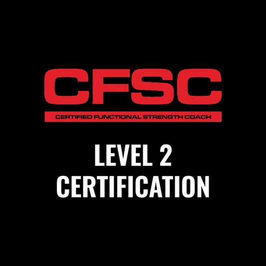 Certified Functional Strength Coach (CFSC) Level 2